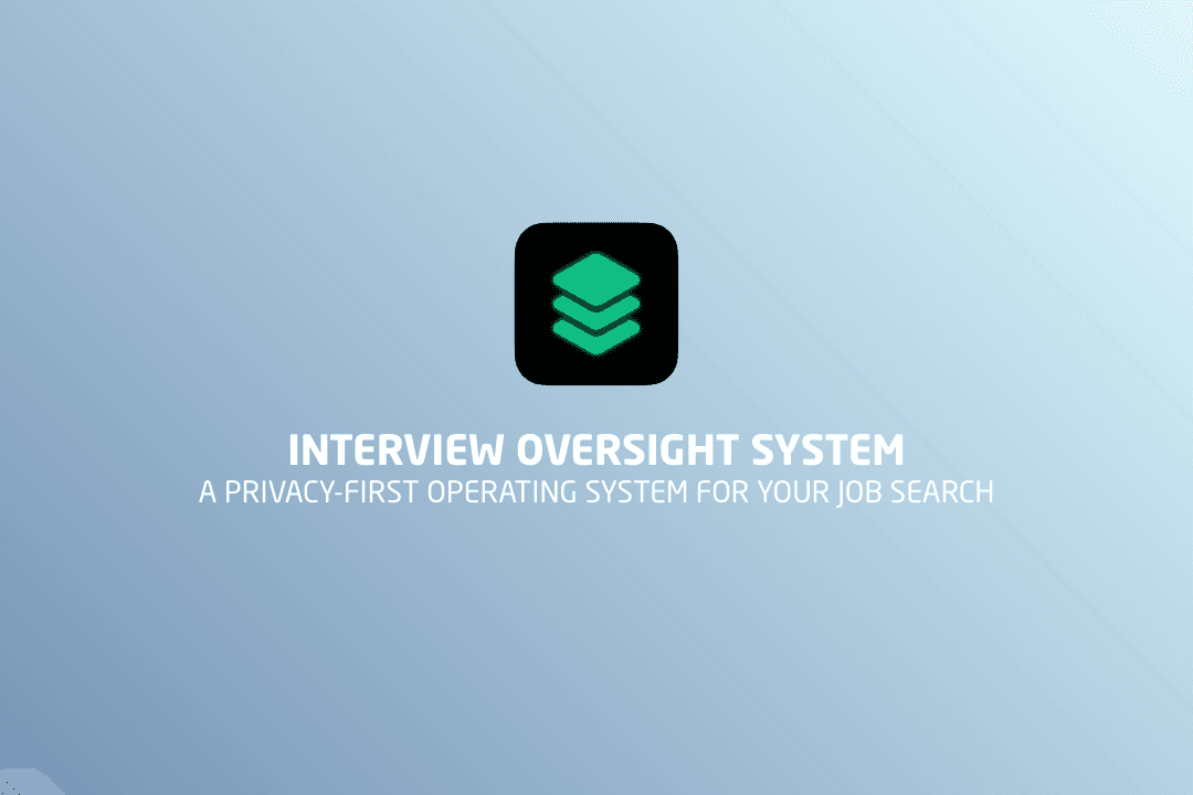 Interview OS: A Privacy-First Operating System for Your Job Search